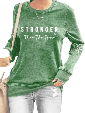 Stronger Than The Storm Long Sleeve Top Inspirational Positive Quotes Graphic Shirt